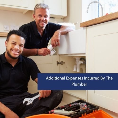 Additional Expenses Incurred By The Plumber