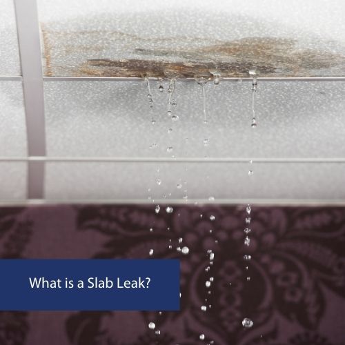 What is a Slab Leak
